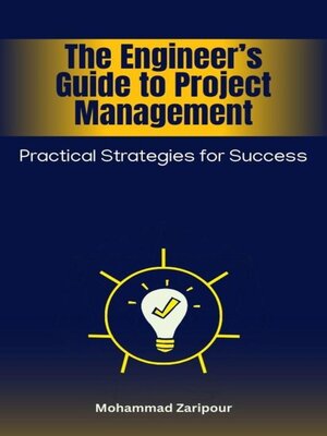 cover image of The Engineer's Guide to Project Management